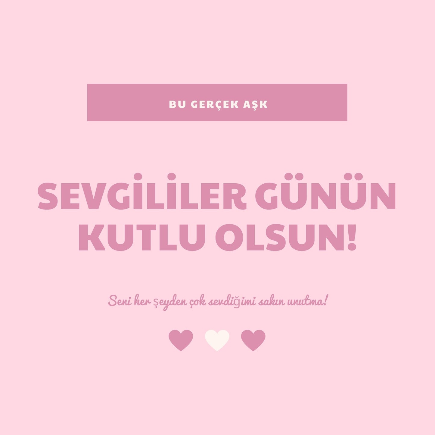 Bu Gerçek Aşk - Sevgililer Günü Motto Kartı