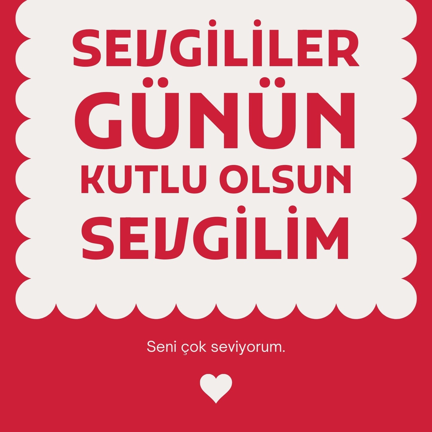 Sevgililer Günün Kutlu Olsun Sevgilim - Kırmızı Motto Kartı