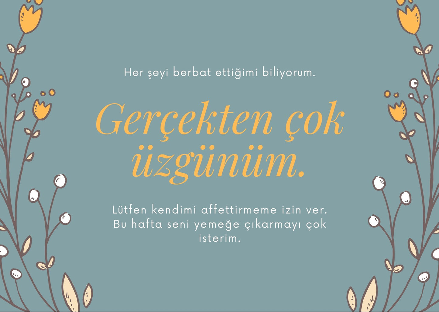 Gerçekten Çok Üzgünüm - Motto Kartı