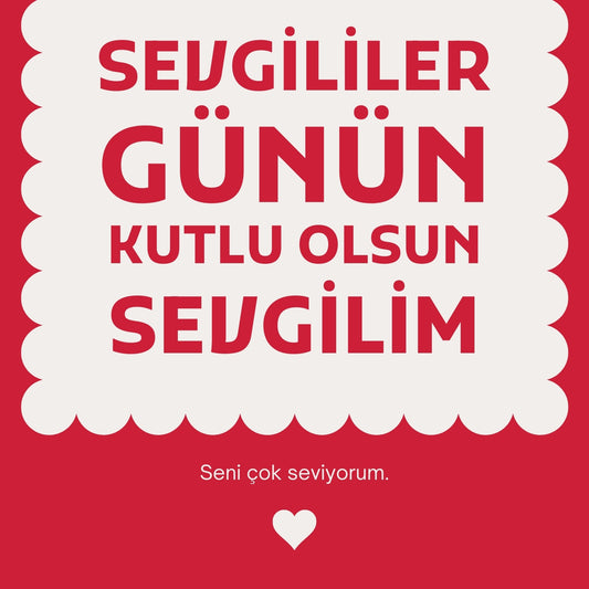 Sevgililer Günün Kutlu Olsun Sevgilim - Kırmızı Motto Kartı